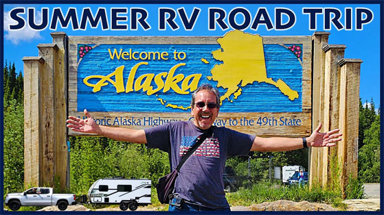 Epic Summer RV Road Trip in Alaska