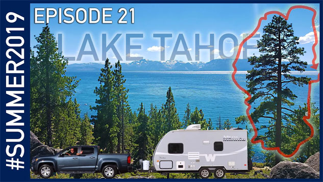 Drive Around Lake Tahoe and Nevada's Capitol - Summer 2019 Episode 21