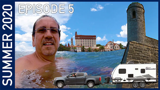 St. Augustine, Florida - Summer 2020 Episode 5