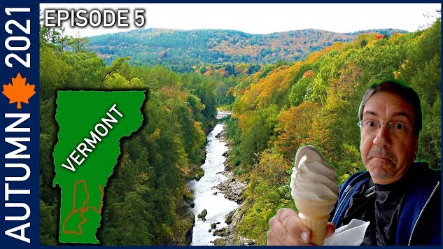 Visiting Vermont for the First Time - Fall 2021 Episode 5