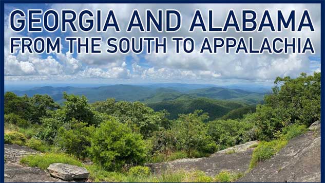 Georgia and Alabama: From the South to Appalachia