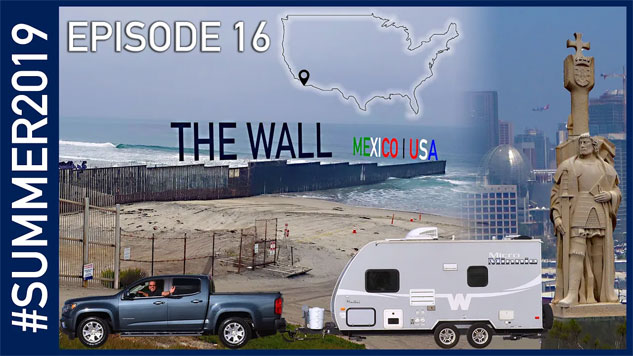 Day Trip to San Diego: The Wall, Old Town, and Cabrillo - Summer 2019 Episode 16