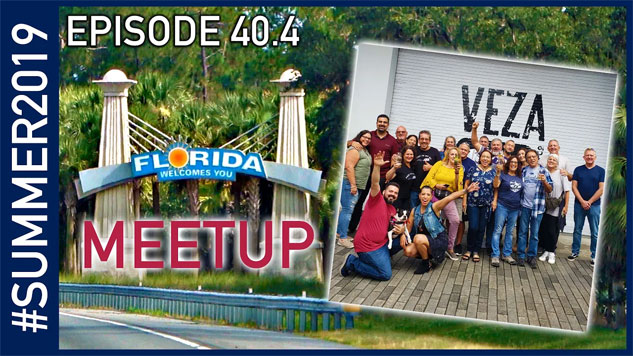 The Voyage Home Part 4: Back in Florida - Summer 2019 Episode 40.4