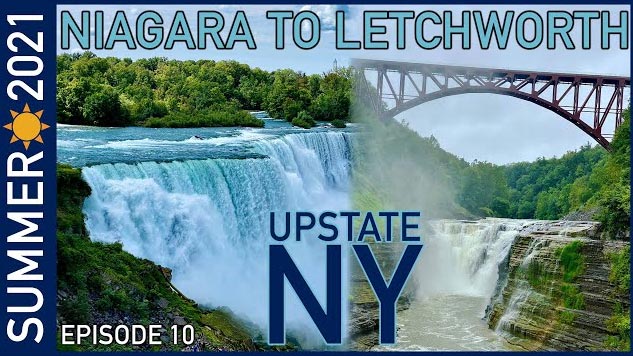 From Niagara Falls to the Grand Canyon of the East - Summer2021 Episode 10.1