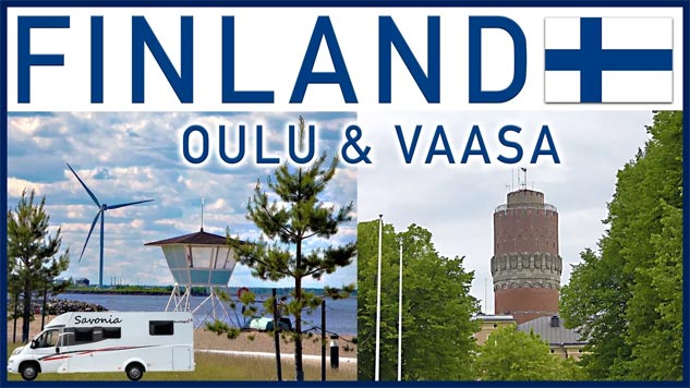 RVing in Finland: Oulu and Vaasa - Traveling Robert